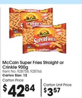 Campbells Wholesale Mccain super fries straight or crinkle offer
