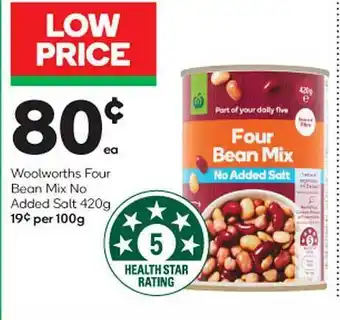 Woolworths Woolworths flour bean mix no added salt offer