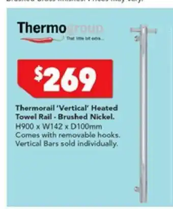 Harvey Norman Thermorail 'Vertical' Heated Towel Rail - Brushed Nickel offer