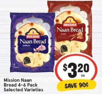 IGA Mission naan bread 4-6 pack offer