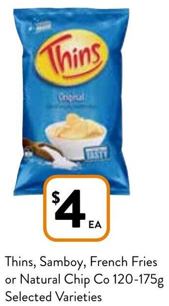 Foodworks Thins, Samboy, french fries or natural chip co 120-175g offer