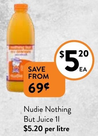 Foodworks Nudie nothing but juice 1L offer