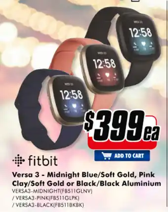 The Good Guys Fitbit - Versa 3 - Midnight Blue / Soft Gold , Pink Clay / Soft Gold or Black / Black Aluminum offer