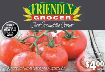 Friendly Grocer Truss tomatoes offer