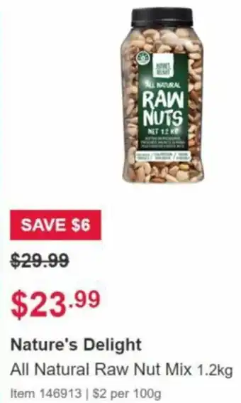 Costco Nature's delight all natural raw nut mix 1.2kg offer