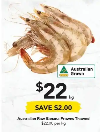 Drakes Australian Raw Banana Prawns Thawed per kg offer