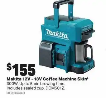 Mitre 10 Makita 12v - 18v coffee machine skin offer