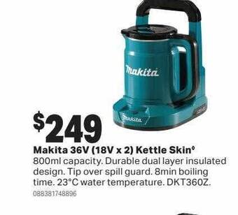 Mitre 10 Makita 36v (18v x 2) kettle skin offer