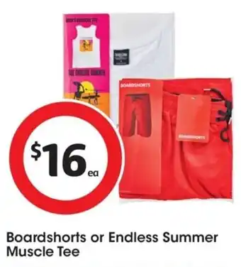 Coles Boardshorts or Endless Summer Muscle Tee offer