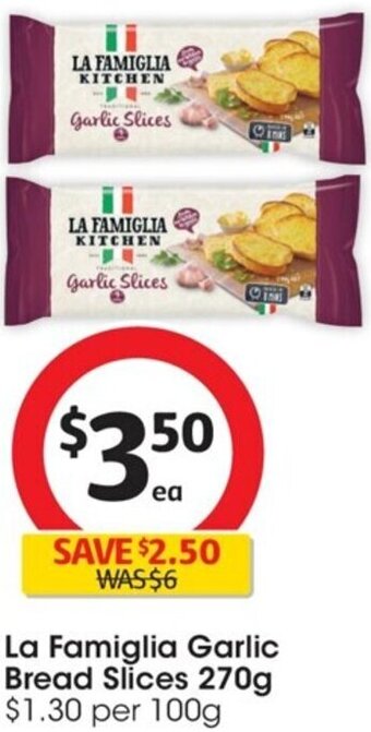 Coles La Famiglia Garlic Bread Slices 270g offer