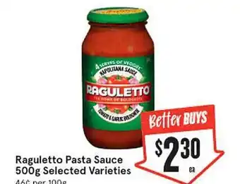 IGA Raguletto pasta sauce selected varieties offer