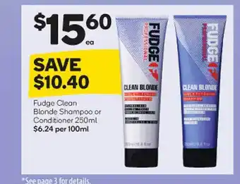 Woolworths Fudge clean blonde shampoo or conditioner offer