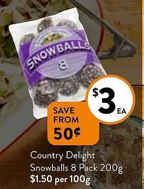 Foodworks Country delight snowballs offer