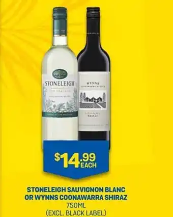 Bottlemart Stoneleigh sauvignon blanc or wynns coonawarra shiraz offer