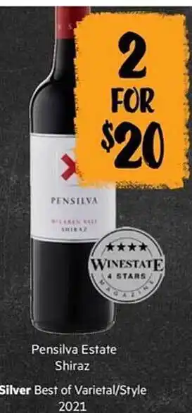 First Choice Liquor Pensilva estate shiraz or silver best of varietal or style offer