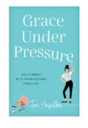 Grace Under Pressure