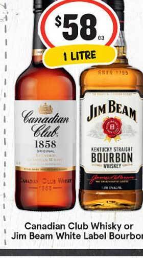 IGA Canadian club whisky or jim beam white label bourbon offer