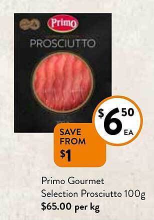 Foodworks Primo gourmet selection prosciutto offer