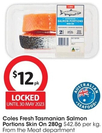 Coles Coles Fresh Tasmanian Salmon Portions Skin On 280g offer