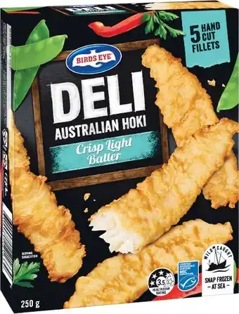 Woolworths Birds Eye Deli Fish 225-250g u2013 Excludes Whiting Crisp Light Batter u2013 From the Freezer offer
