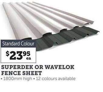 Stratco Superdek or wavelok fence sheet offer