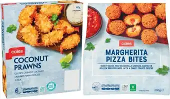 Coles Coles Coconut Prawns 162g or Margherita Pizza Bites 200g offer