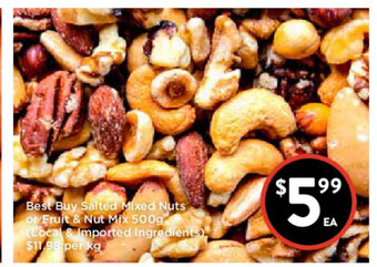 Foodworks Best Buy Salted Mixed Nuts or Fruit & Nut Mix 500g offer