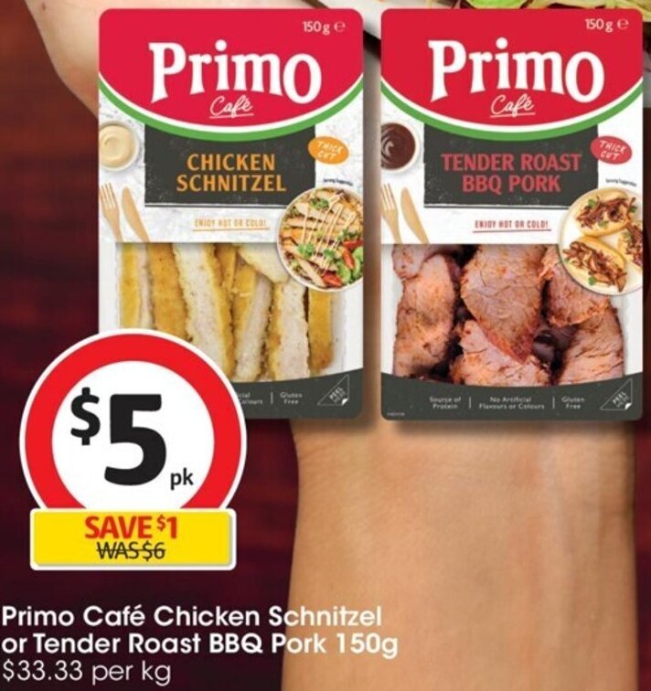 Primo Café Chicken Schnitzel or Tender Roast BBQ Pork 150g offer at Coles