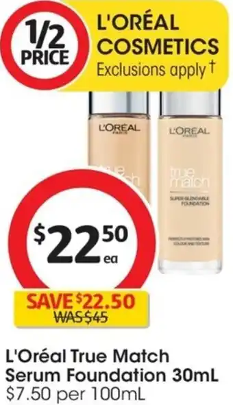 Coles L'Oréal True Match Serum Foundation 30ml offer