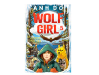 BIG W Across the Sea Wolf Girl 5 by Anh Do, illustrated by Lachlan Creagh offer