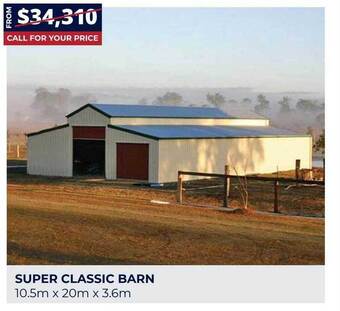 Wide Span Sheds Super classic barn offer