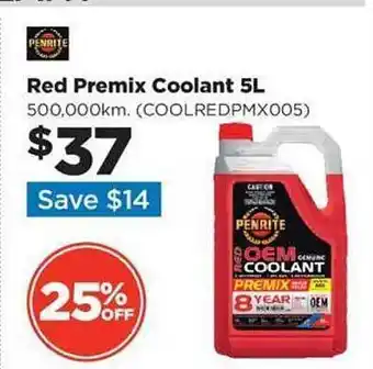 Repco Red premix coolant 5l penrite 25% off offer