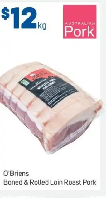 Foodland O'Briens Boned & Rolled Loin Roast Pork offer