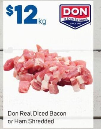 Foodland Don Real Diced Bacon or Ham Shredded offer