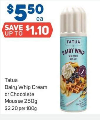 Foodland Tatua Dairy Whip Cream or Chocolate Mousse 250g offer