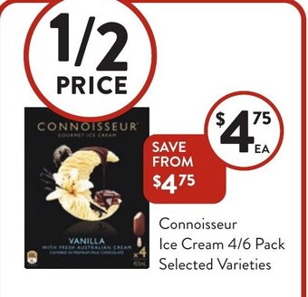 Foodworks Connoisseur Ice Cream 4/6 pack offer