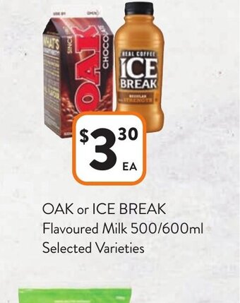Foodworks Oak or Ice Break Flavoured Milk 500/600ml offer