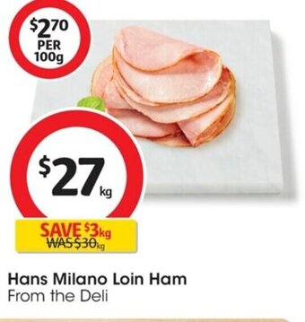 Coles Hans Milano Loin Ham offer