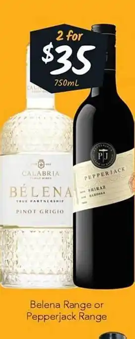Cellarbrations Belena range or pepperjack range offer
