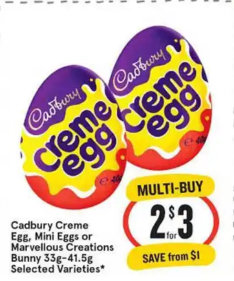 IGA Cadburry creme egg mini eggs or marvellous creations bunny selected varieties offer