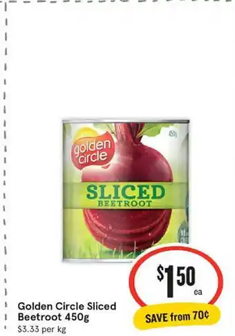 IGA Golden circle sliced beetroot offer