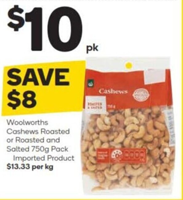 Woolworths Cashews Roasted or Roasted and Salted 750g Pack offer at Woolworths