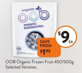 Foodworks OOB Organic Frozen Fruit 450/500g offer