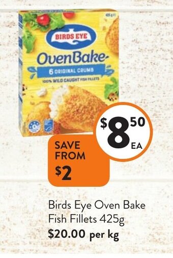 Foodworks Birds Eye Oven Bake Fish Fillets 425g offer