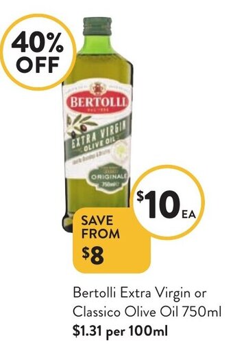 Foodworks Bertolli Extra Virgin or Classico Olive Oil 750ml offer