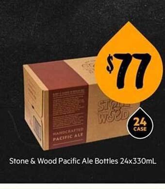 First Choice Liquor Stone & wood pacific ale bottles offer