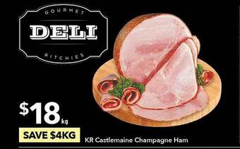 Ritchies Kr castlemaine champagne ham offer