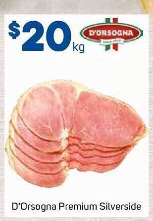 Foodland D'orsogna premium silverside offer