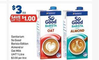 Foodland Sanitarium so good barista edition almond or oat milk offer