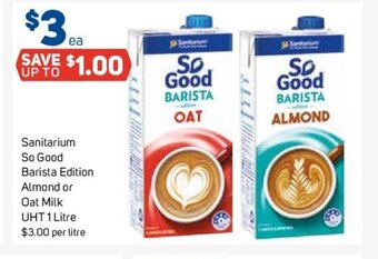 Foodland Sanitarium So Good Barista Edition Almond or Oat Milk UHT 1 Litre offer